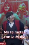 No te metas con la Mafia vol.2 Movie Streaming Online