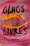 Olhos Livres Movie Streaming Online