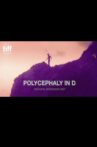 Polycephaly in D Movie Streaming Online