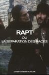 Rapt ou la Separation des races Movie Streaming Online