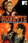 Roxette: MTV Unplugged Movie Streaming Online
