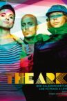 The Ark - Live På Peace & Love 2011 Movie Streaming Online