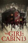 The Girl in Cabin 13 Movie Streaming Online