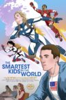 The Smartest Kids in the World Movie Streaming Online