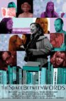 The Space Between Words Movie Streaming Online