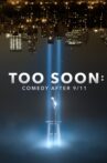 Too Soon: Comedy After 9/11 Movie Streaming Online