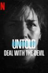 Untold: Deal with the Devil Movie Streaming Online
