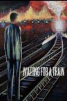 Waiting for a Train Movie Streaming Online
