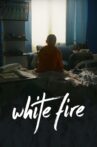 White Fire Movie Streaming Online