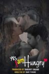 Yes I am Hungry Movie Streaming Online