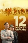 12 Mighty Orphans Movie Streaming Online