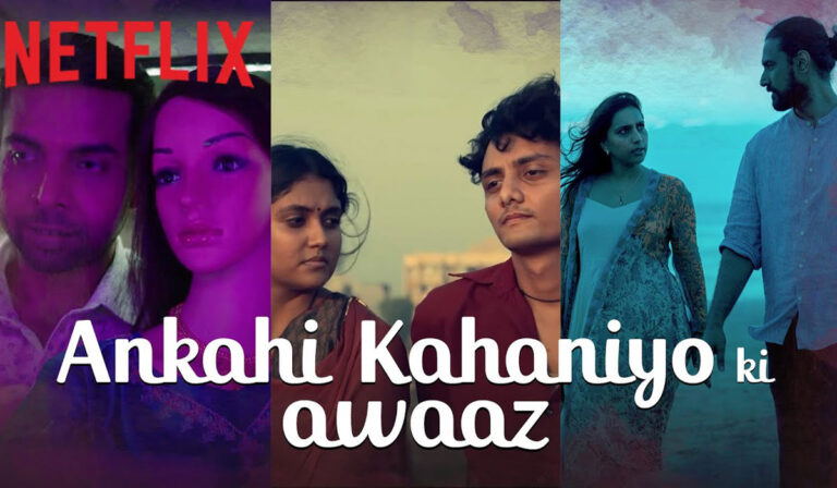 Ankahi Kahaniya On Netflix: Finding Love In The Humdrum Of Life
