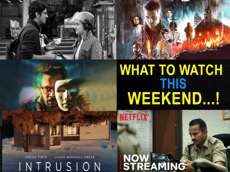 What’s Streaming On Indian OTT This Weekend, & Where!