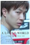 A LITTLE WORLD Movie Streaming Online