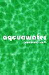 Acquawater Movie Streaming Online