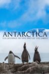 Antarctica: The Journey to the End of the Earth Movie Streaming Online