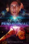 Beyond Paranormal Movie Streaming Online