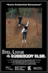 Bird, Louise & Somebody Else Movie Streaming Online