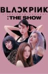 BLACKPINK :THE SHOW - Behind the Scenes Movie Streaming Online