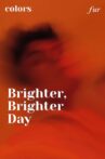 Brighter, Brighter Day Movie Streaming Online