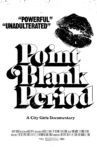 City Girls Documentary: Point Blank Period Movie Streaming Online