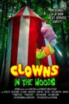 Clowns in the Woods Movie Streaming Online