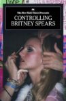 Controlling Britney Spears Movie Streaming Online