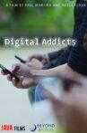 Digital Addicts Movie Streaming Online