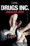 Drugs, Inc.: Dealer Pov Movie Streaming Online