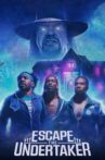 Escape The Undertaker Movie Streaming Online
