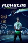 Flowstate: The FPV Drone Documentary Movie Streaming Online