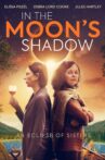 In the Moon's Shadow Movie Streaming Online