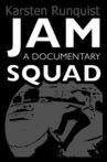 Jam Squad: A Documentary Movie Streaming Online