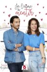 Je l'aime à mentir Movie Streaming Online