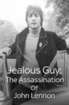 Jealous Guy: The Assassination of John Lennon Movie Streaming Online