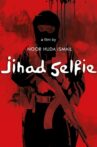 Jihad Selfie Movie Streaming Online