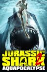 Jurassic Shark 2: Aquapocalypse Movie Streaming Online