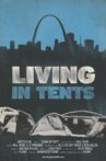 Living in Tents Movie Streaming Online