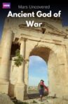 Mars Uncovered - Ancient God of War Movie Streaming Online
