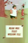 Mean Moe Tells William Tell Movie Streaming Online