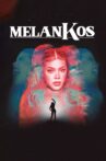 MelanKos Movie Streaming Online
