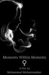 Moments Within Moments Movie Streaming Online