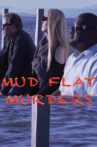 Mud Flat Murders Movie Streaming Online