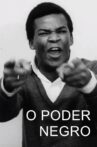 O Poder Negro Movie Streaming Online