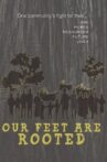 Our Feet Are Rooted Movie Streaming Online