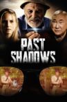 Past Shadows Movie Streaming Online