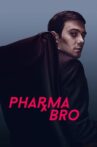 Pharma Bro Movie Streaming Online