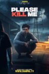 Please Kill Me Movie Streaming Online