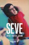 SEVE - Artist, Fighter, Legend Movie Streaming Online