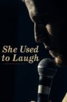 She Used to Laugh Movie Streaming Online